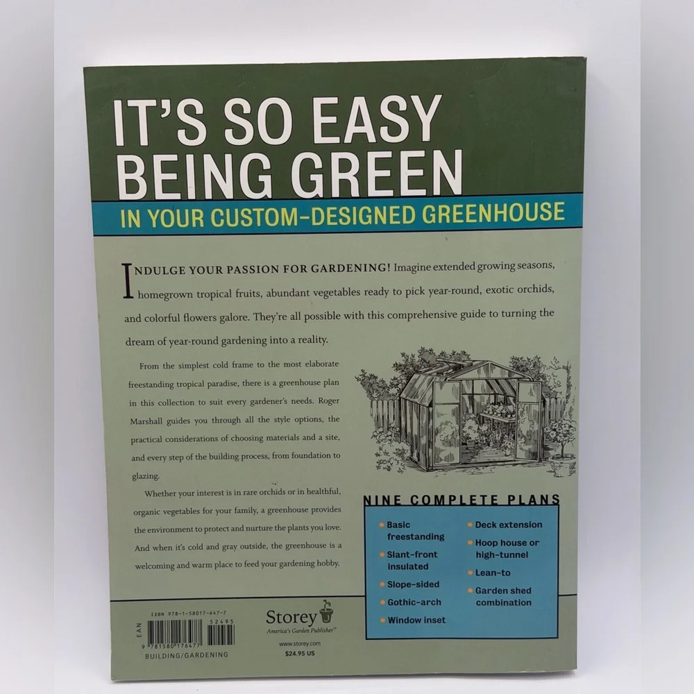 How to Build Your Own Greenhouse: Designs and Plans to Meet Your Growing Needs